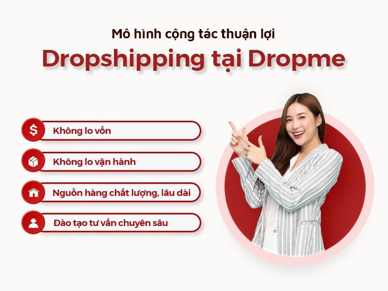 Mô hình kinh doanh Dropshipping và lợi thế khi kinh doanh Dropshipping tại DROPME