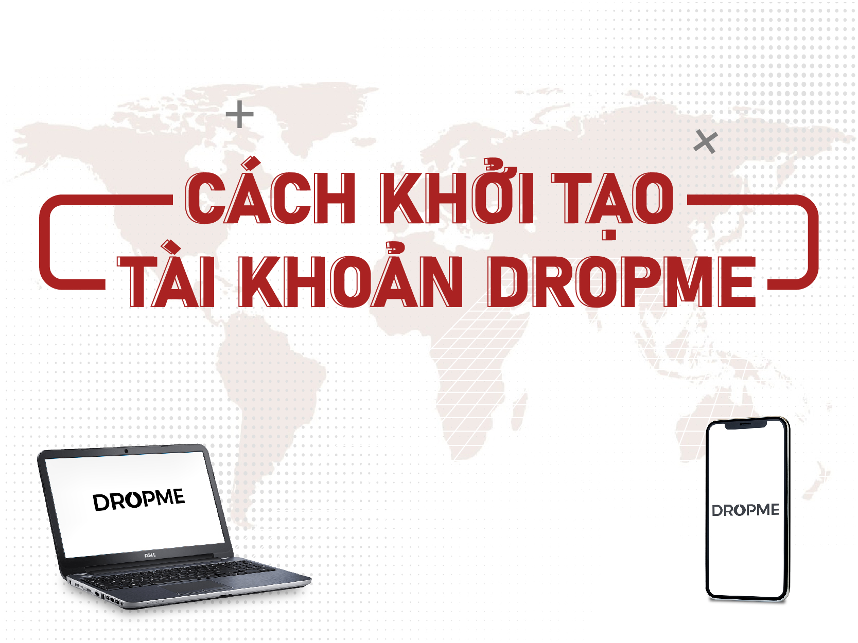 Hướng dẫn hệ thống: cách tạo tài khoản Dropme